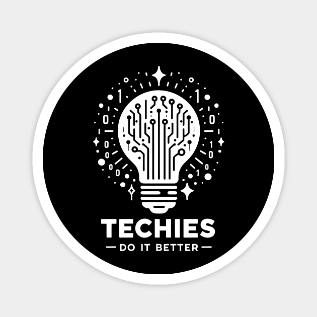 Techies Do IT Better Magnet by Frank Ring
